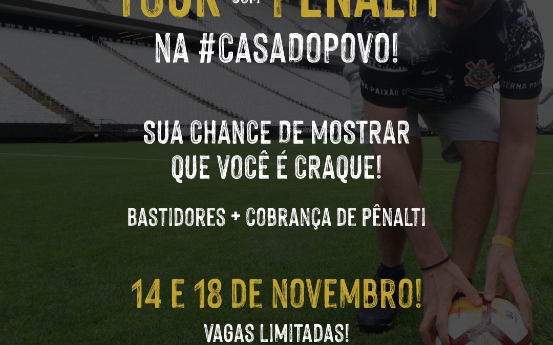 Com “Tour com Pênalti” e “Tour 360º”, Casa do Povo tem atrações de sucesso de volta em novembro